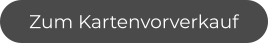Zum Kartenvorverkauf