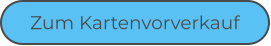 Zum Kartenvorverkauf